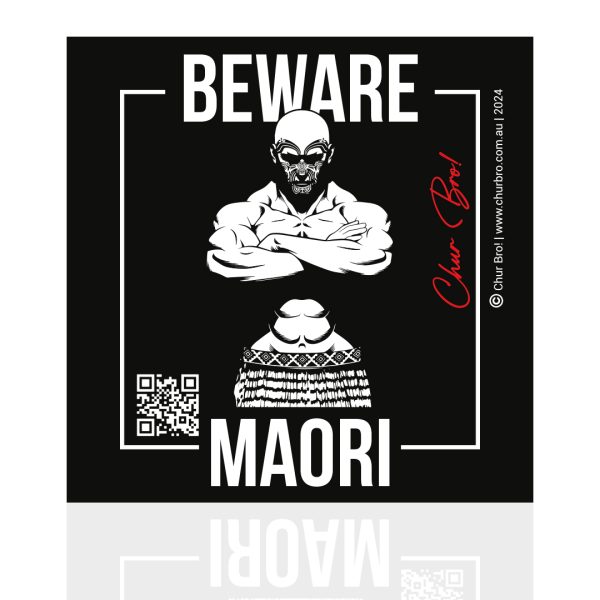 Beware Maori Bumper Sticker <br>BUY 1 GET 1 FREE (LIMITED OFFER)</br>
