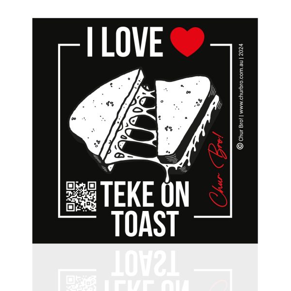 I Love Teke on Toast Bumper Sticker Version 2 <br>BUY 1 GET 1 FREE (LIMITED OFFER)</br>